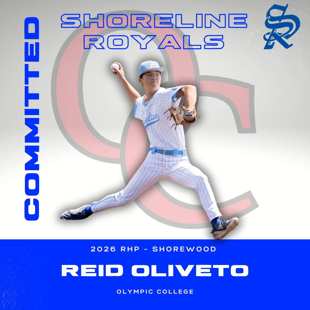 Graphic design showcasing a baseball player in a pitching stance, wearing a Shoreline Royals uniform, with text promoting Reid Oliveto from Olympic College and the 2026 RHP Shorewood.