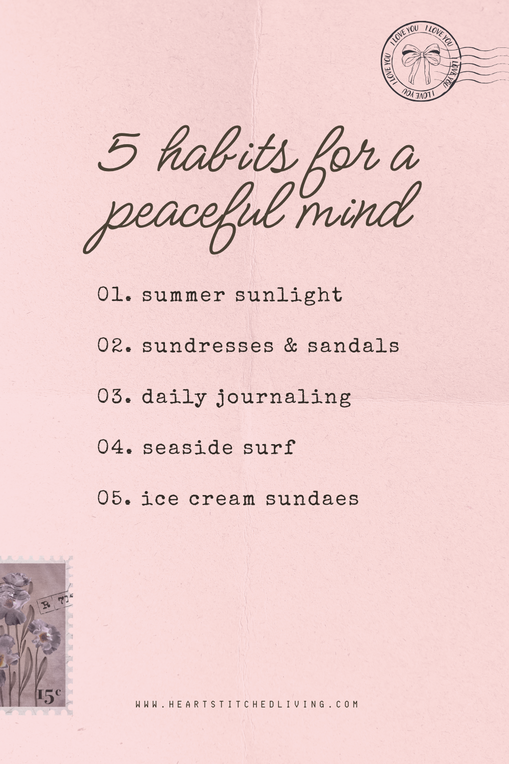 Pink poster titled "5 habits for a peaceful mind" listing five habits: summer sunlight, sundresses & sandals, daily journaling, seaside surf, and ice cream sundaes, with a postage stamp in the bottom-left corner and a website URL at the bottom.