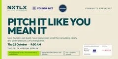 Pitch It Like You Mean It · Community Breakfast with NXTLX, FOUNDA MET &amp; Wondder