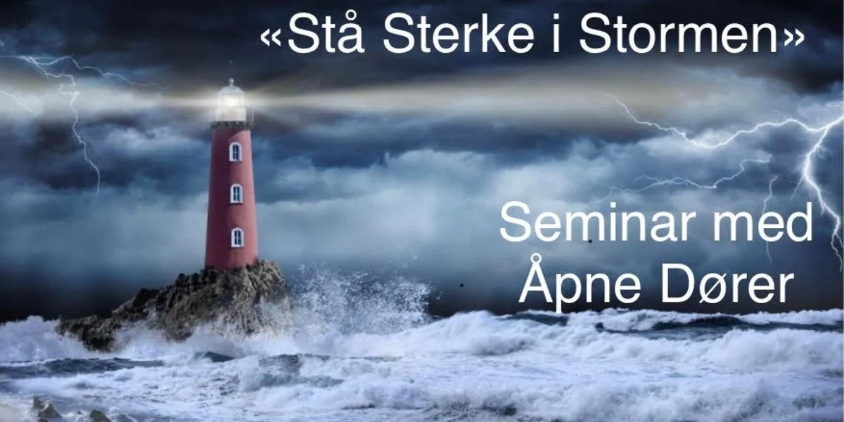 Stå sterk i stormen - seminar for Åpen Dører
