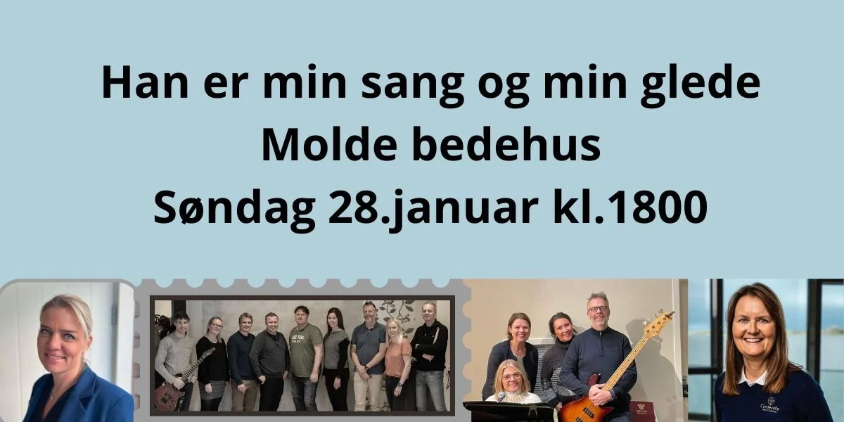 Han er min song og min glede i Molde bedehus