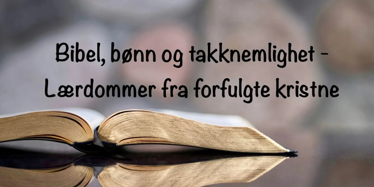 Bibel, bøn og takknemligheit