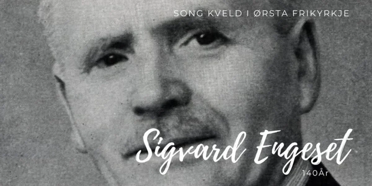 140 år med Sigvard Engeset sine songskattar