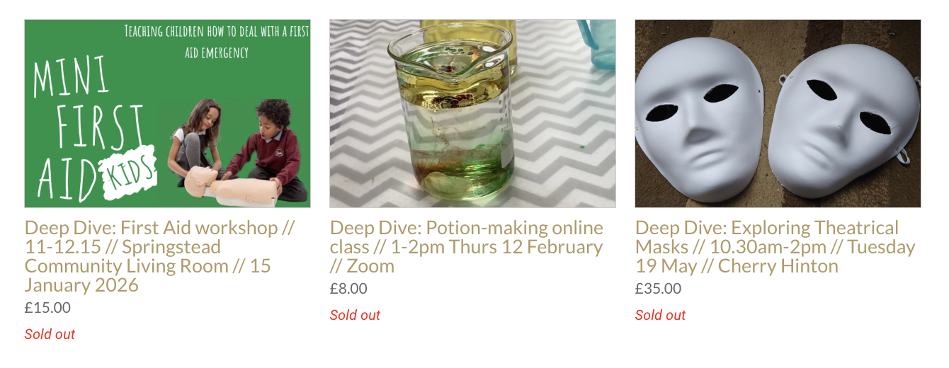 A website displaying three upcoming events related to first aid and theatrical mask exploration. The first event is a children's first aid workshop, marked as sold out. The second is an online potion-making class, also sold out. The third is a theatrical mask exploration workshop, marked as sold out.