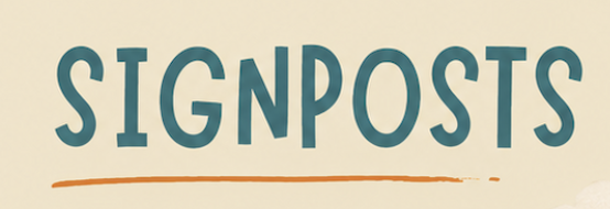 Signpost with the word 'SIGNPOSTS' written on it.