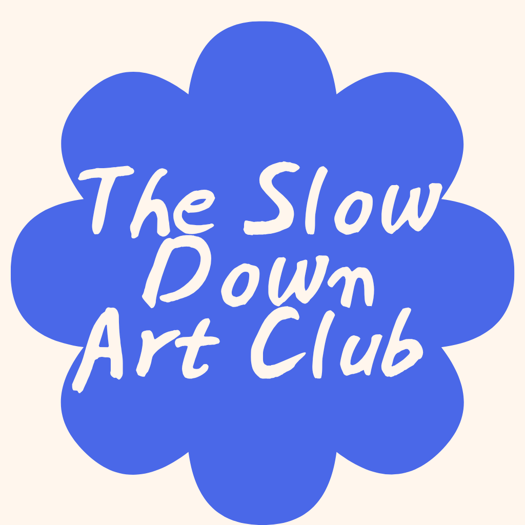 The Slow Down Art Club