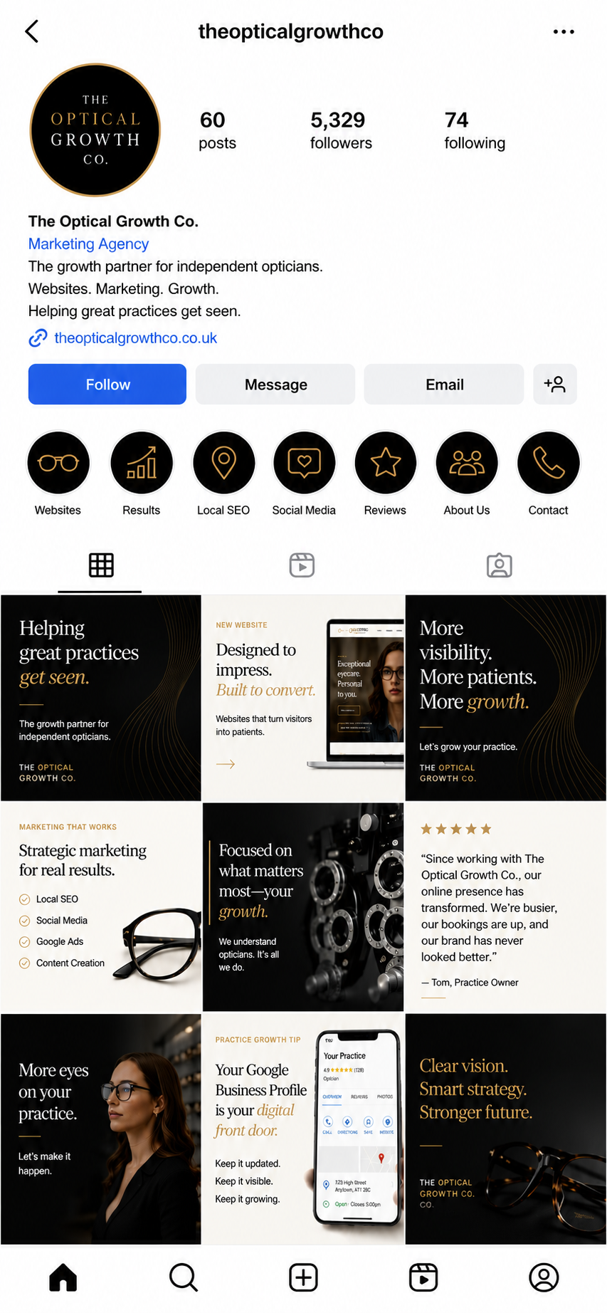 Screenshot of The Optical Growth Co. Instagram profile page with black, white, and gold color scheme, featuring company logo, bio, contact options, and multiple promotional posts about their marketing services for opticians.