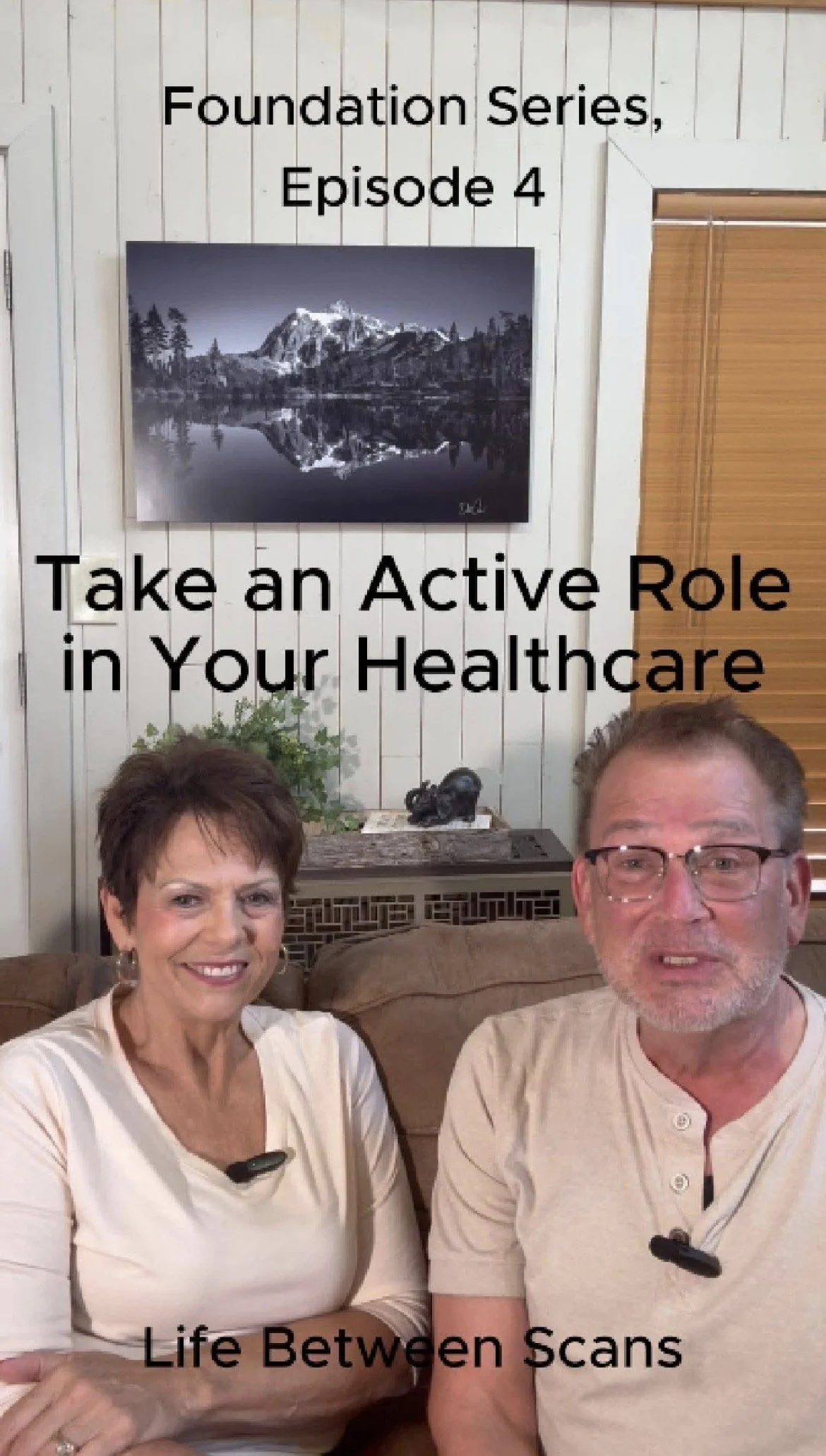Scott & Patty Carroll sitting on a couch with a white wall, a framed black-and-white mountain landscape photo, and some greenery in the background. Text on the image reads 'Foundation Series, Episode 4 Take an Active Role in Your Healthcare.