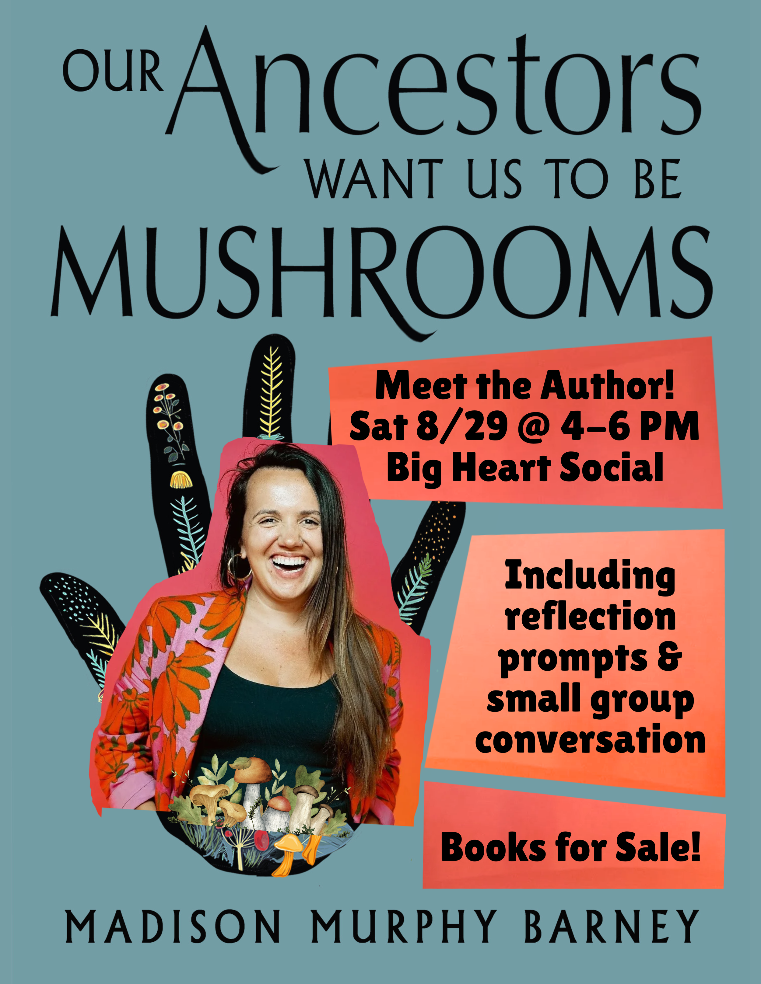 Our Ancestors Want Us to Be Mushrooms