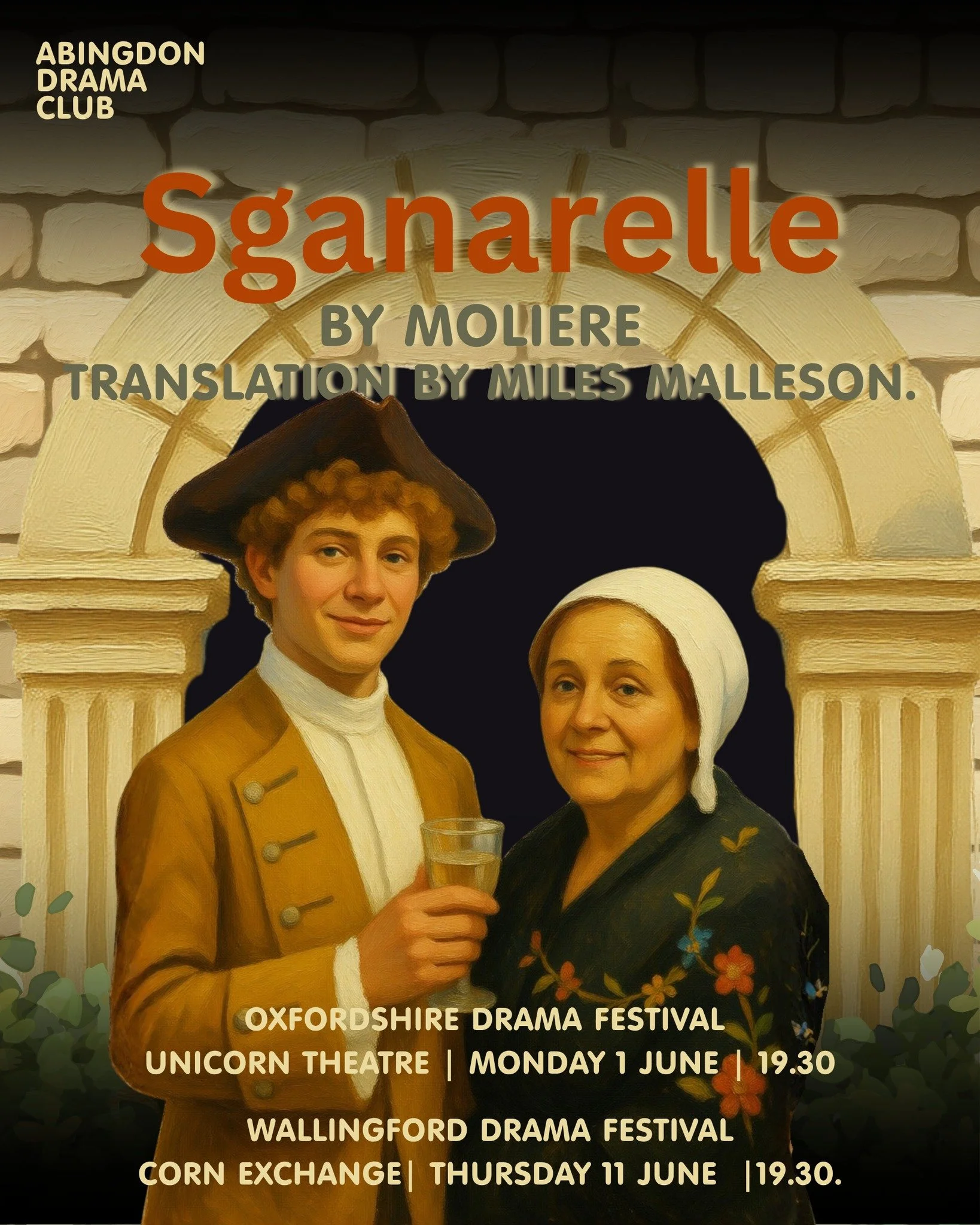 ADC are delighted to be entering two drama festivals this year with Sganarelle by Moli&egrave;re, translated by Miles Malleson.

A fast-paced comedy of misunderstandings, jealousy and mistaken identity, Sganarelle follows one man&rsquo;s increasingly
