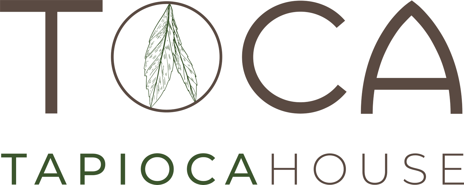 TOCA | Tapioca House