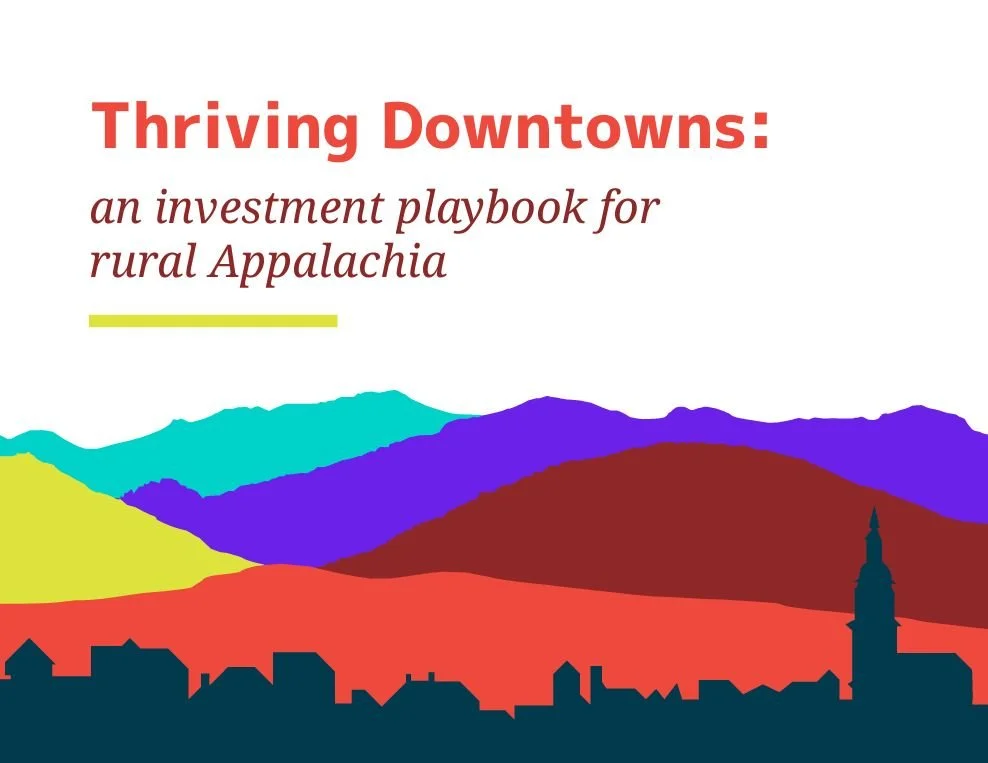 Release of “Thriving Downtowns: An Investment Playbook for Rural Appalachia”