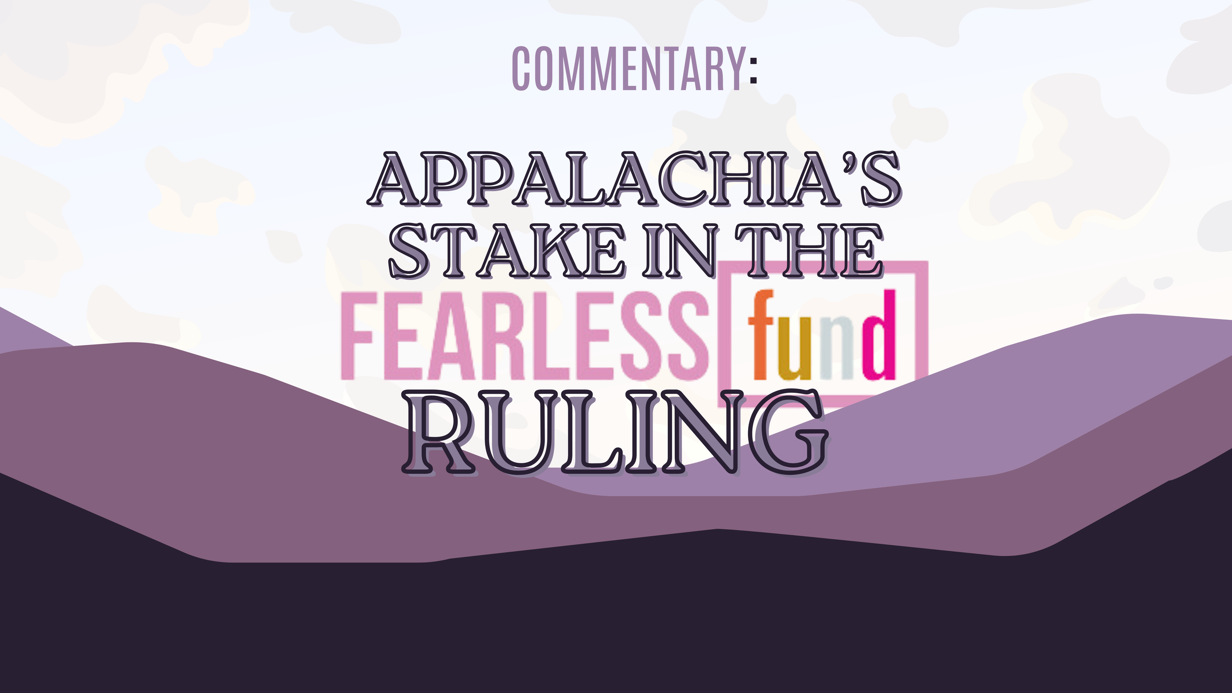 Commentary: Appalachia’s Stake in the Fearless Fund Ruling