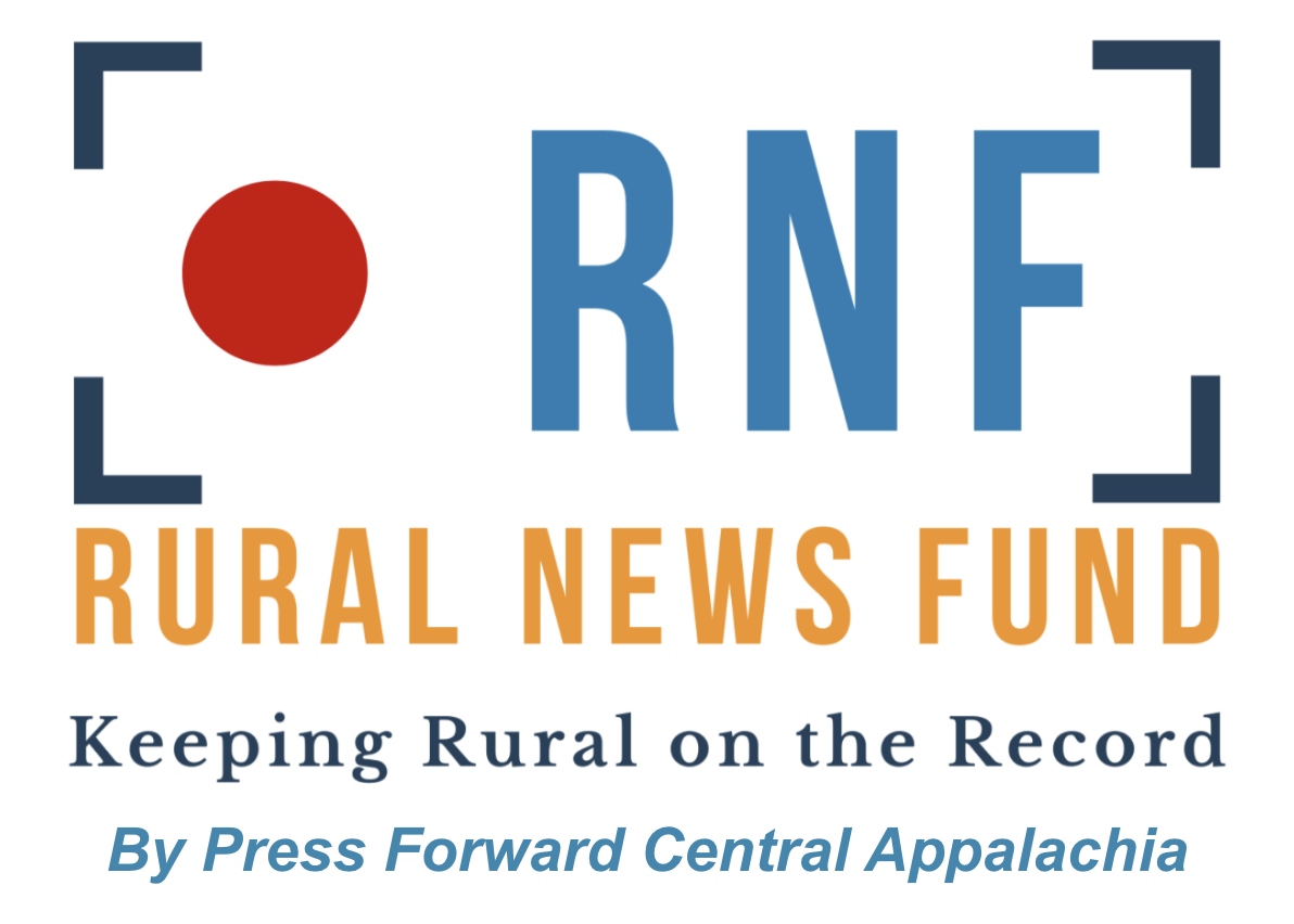Press Forward Central Appalachia Announces Rural News Fund Open Call - Capital &amp; Capacity Support for Rural Journalism in Central Appalachia
