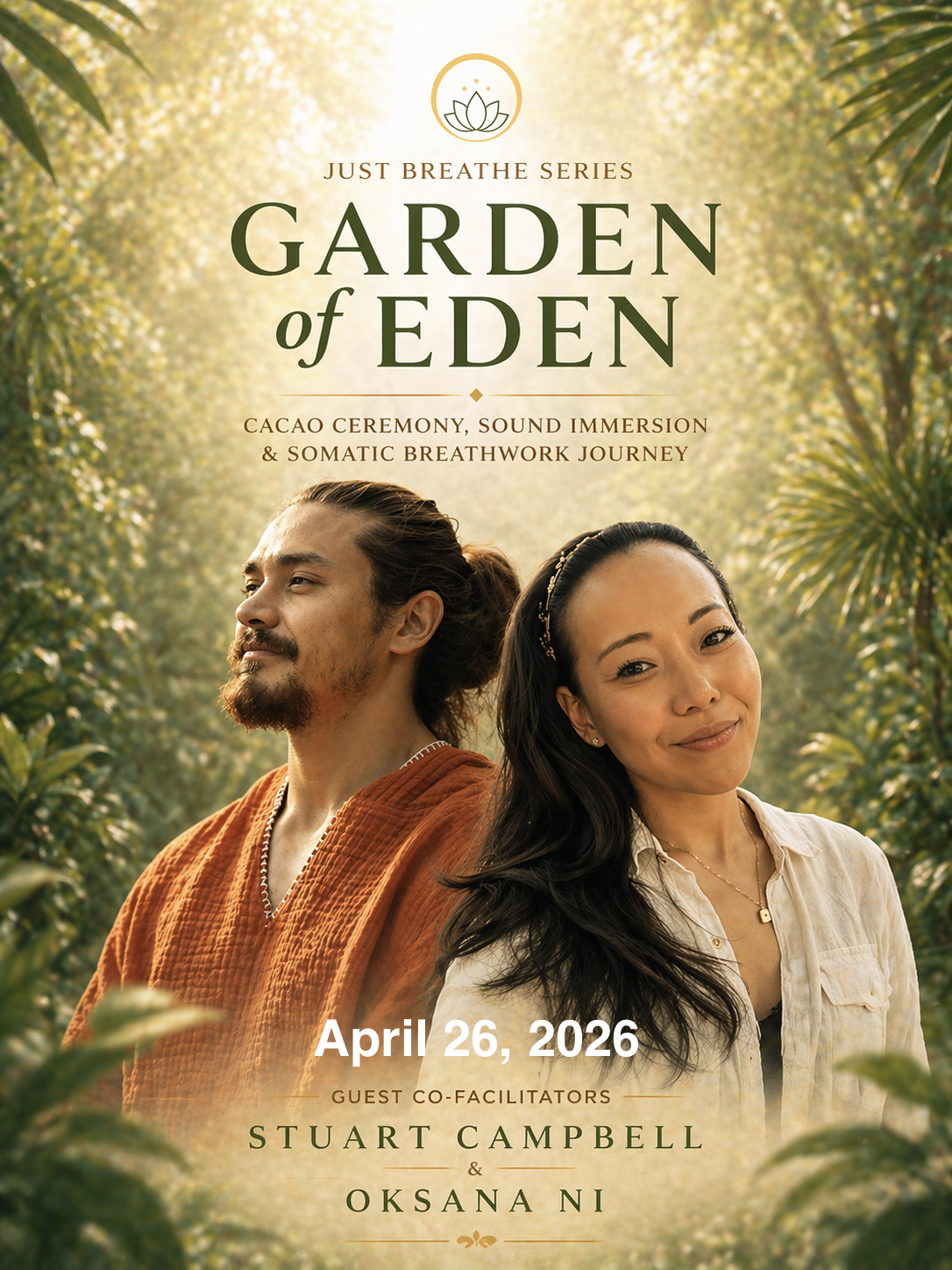 A promotional poster for the 'Garden of Eden' event in the 'Just Breathe Series,' featuring two people, a man with a beard and long hair tied back, and a woman with long dark hair and a headband, standing outdoors surrounded by sunlight and greenery.