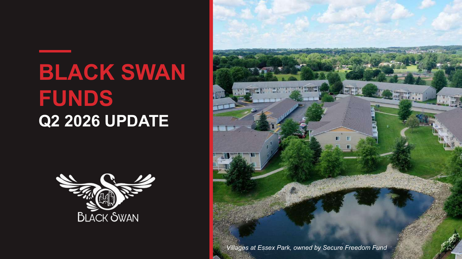 A cover page for a report titled "Black Swan Funds Q2 2026 Update" with a black background, red and white text, a logo of a swan with wings, and an aerial photo of a residential community with green lawns, trees, and a pond, captioned "Villages at Essex Park, owned by Secure Freedom Fund."