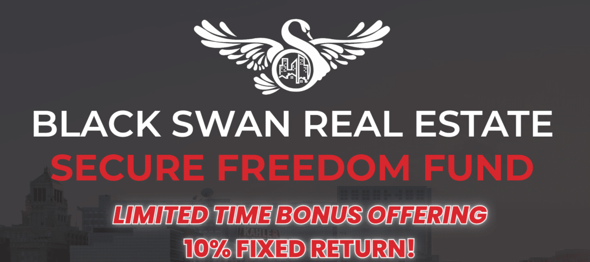 A graphic with the title "Black Swan Real Estate" and the words "Secure Freedom Fund" in red. It features a white swan logo with city buildings inside the circle, and text about a limited-time bonus offering of a 10% fixed return.