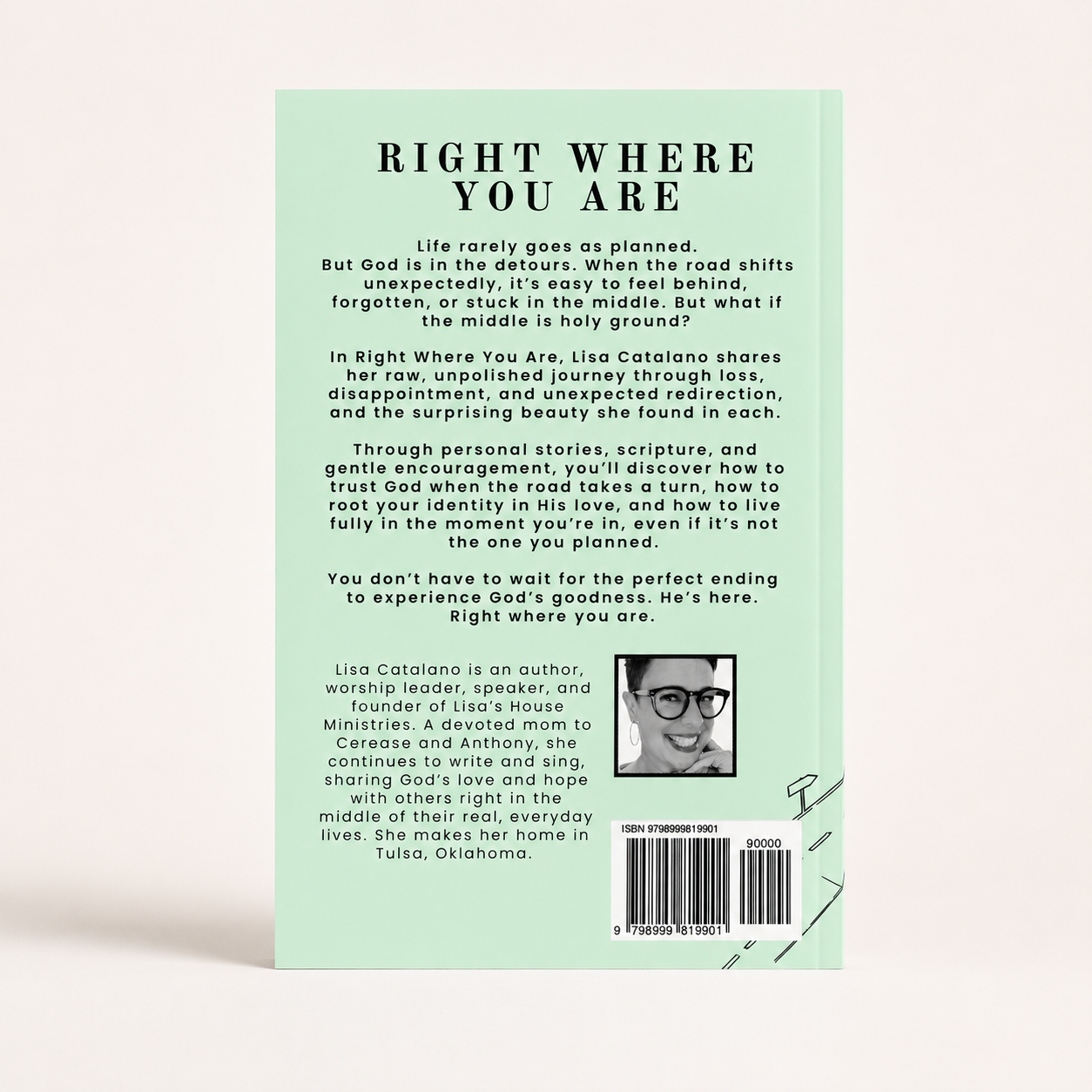 Back cover of Right Where You Are by Lisa Catalano featuring the book description and author information.