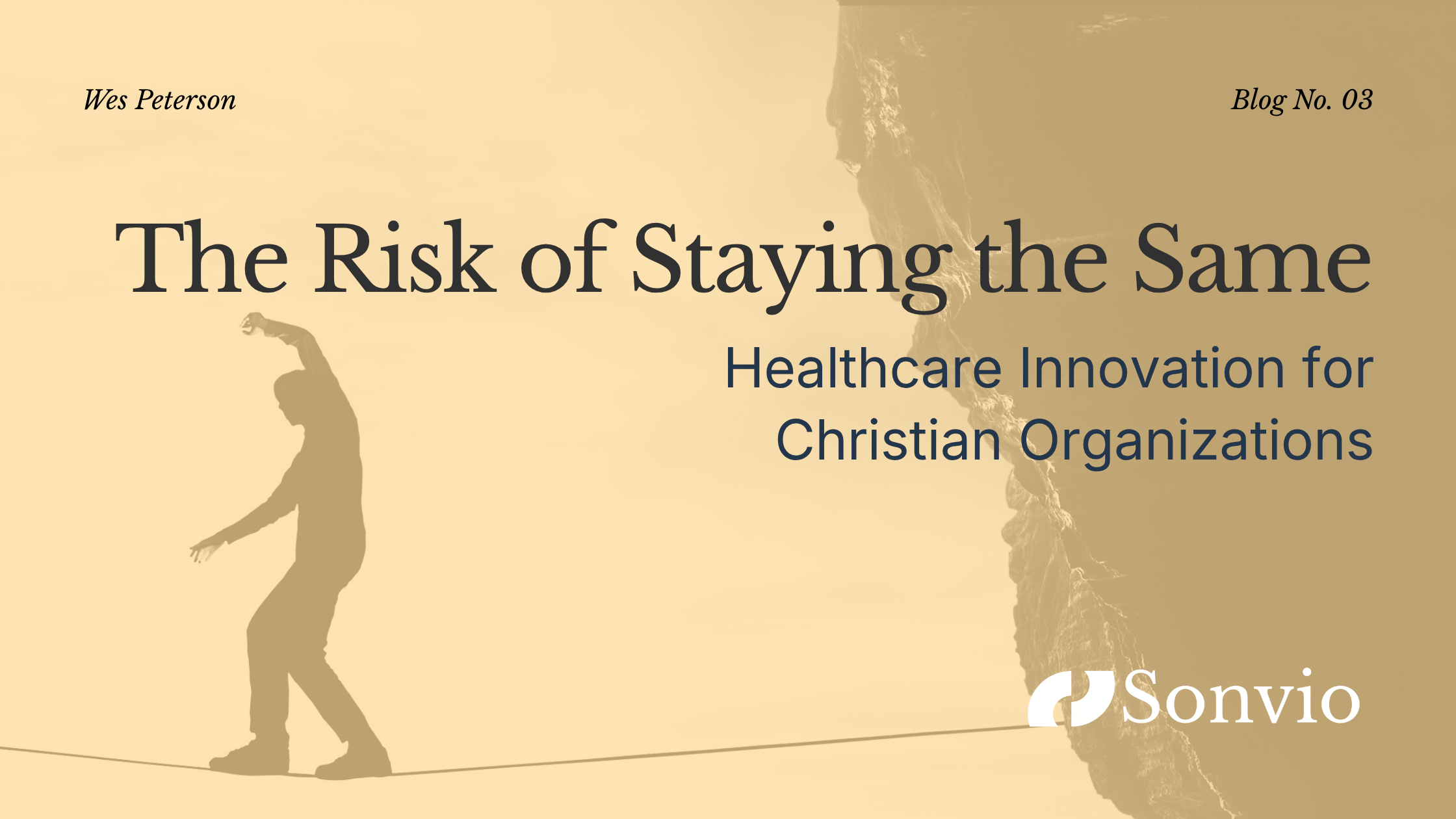 The Risk of Staying the Same: Healthcare Innovation for Christian Organizations