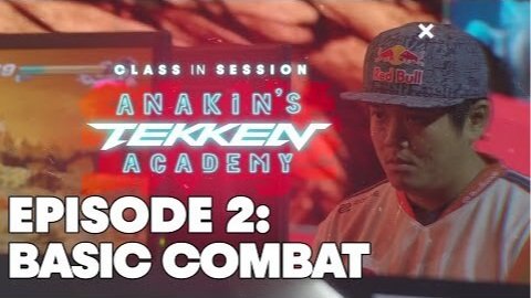 Basic TEKKEN Combat | Class In Session: Anakin's TEKKEN Academy E2