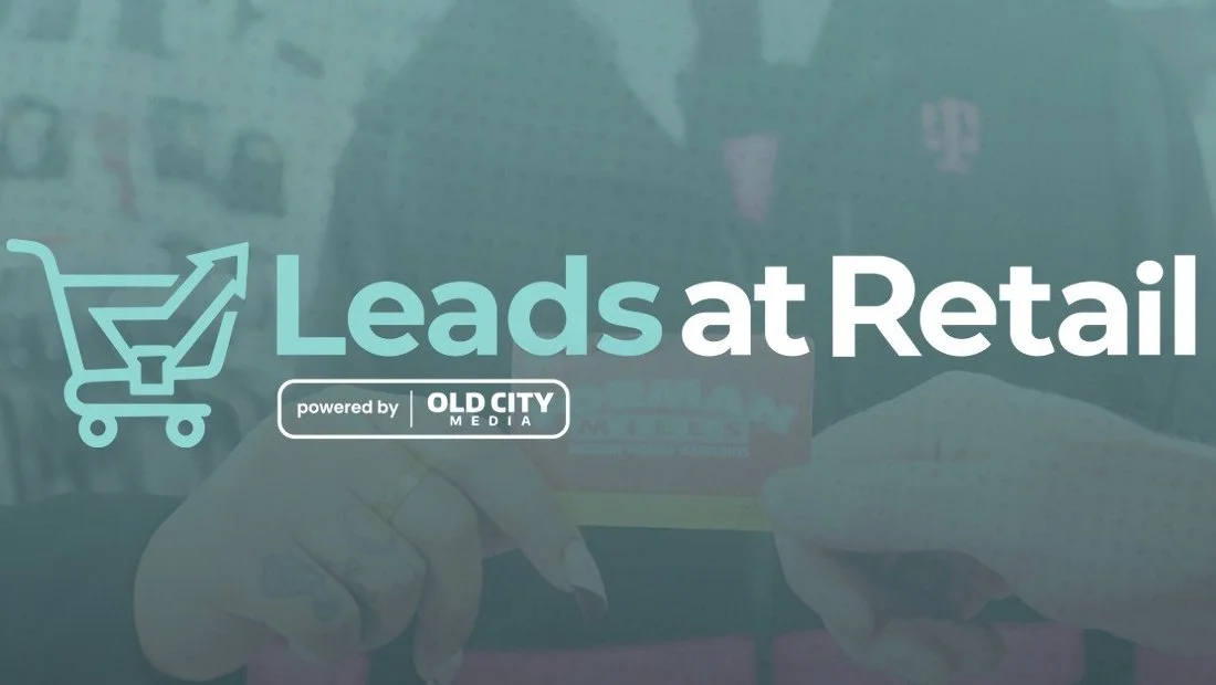 Introducing Leads at Retail – Powered by Old City Media