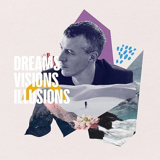 Dreams Visions Illusions (2023)