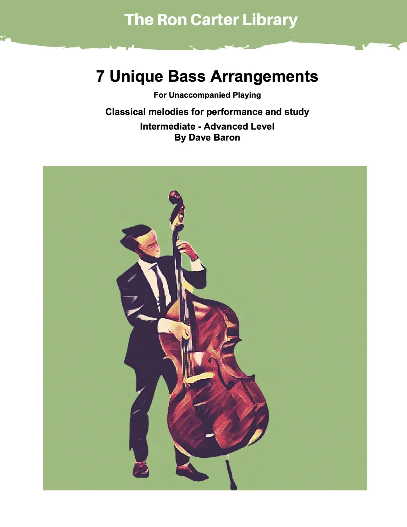 7 Unique Bass Arrangements for Solo Bass and Technical Study