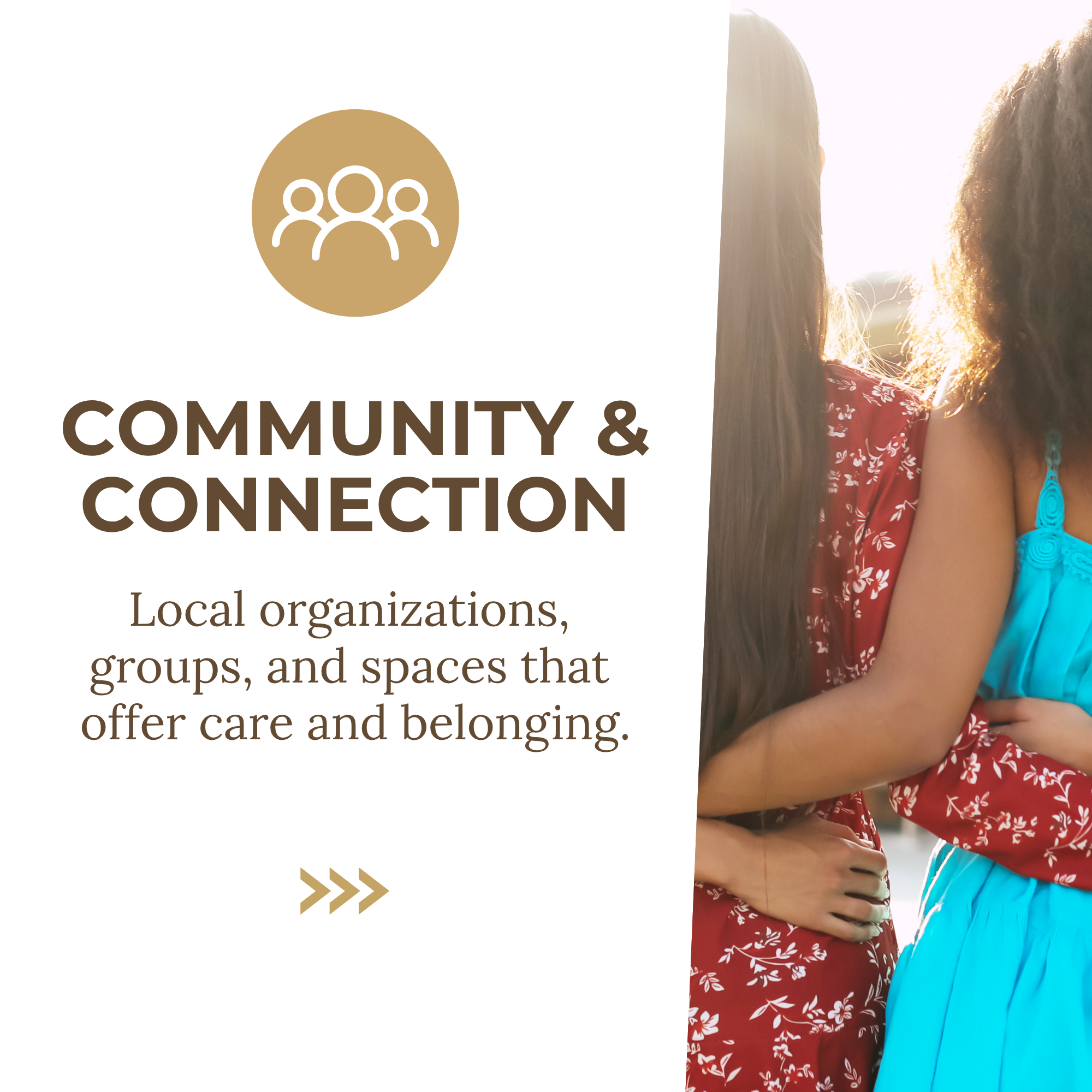 Local organizations, groups, and spaces that offer care and belonging.
