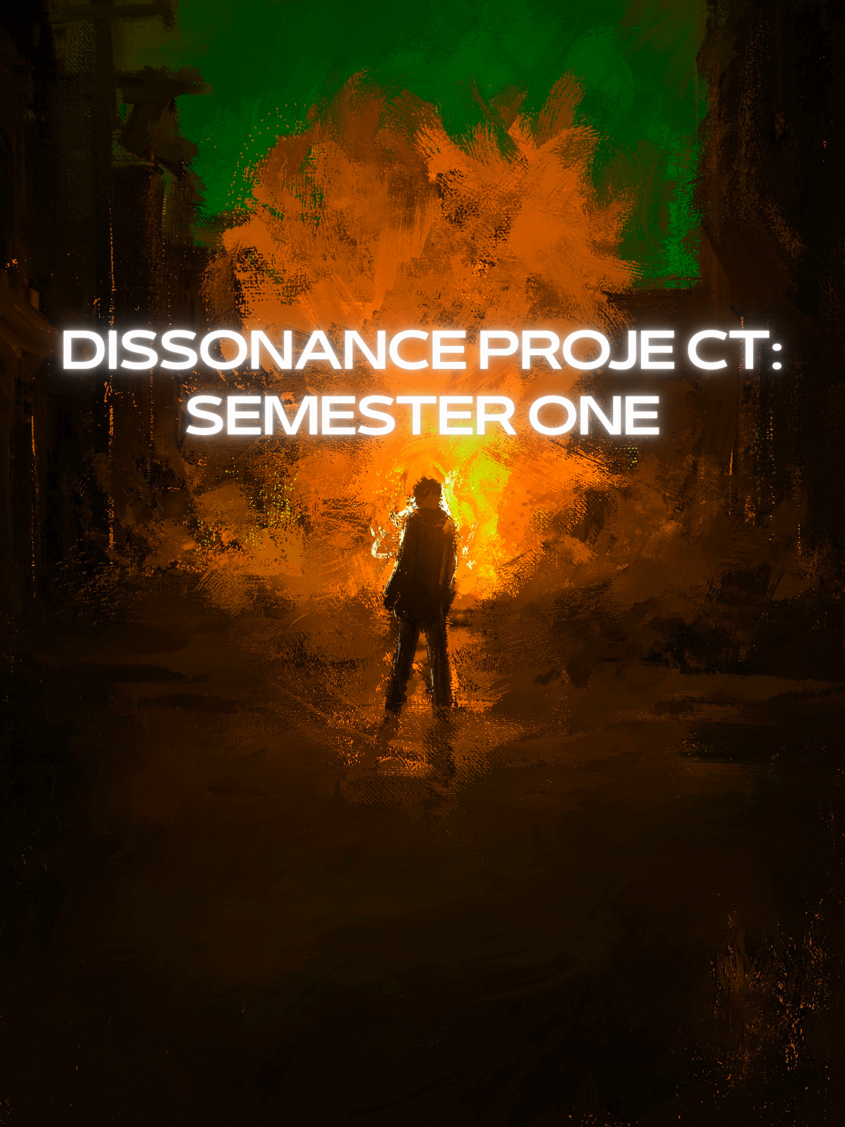 Dissonance Project: Semester 1