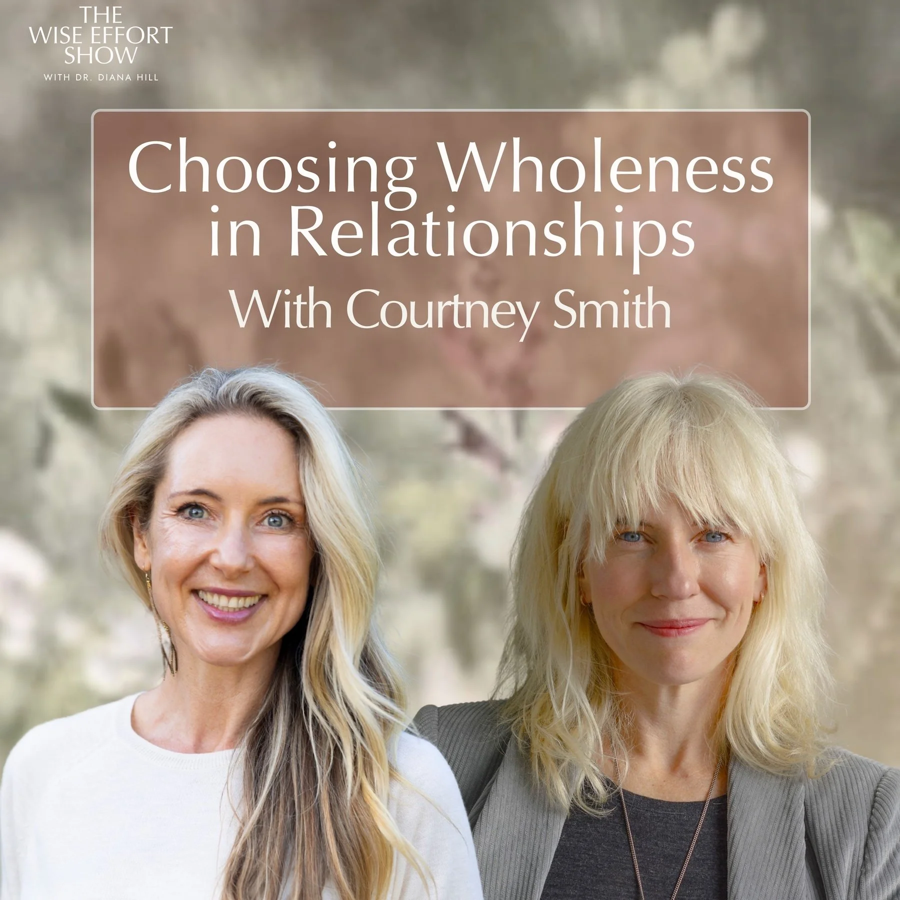 Choosing Wholeness in Relationships with Courtney Smith