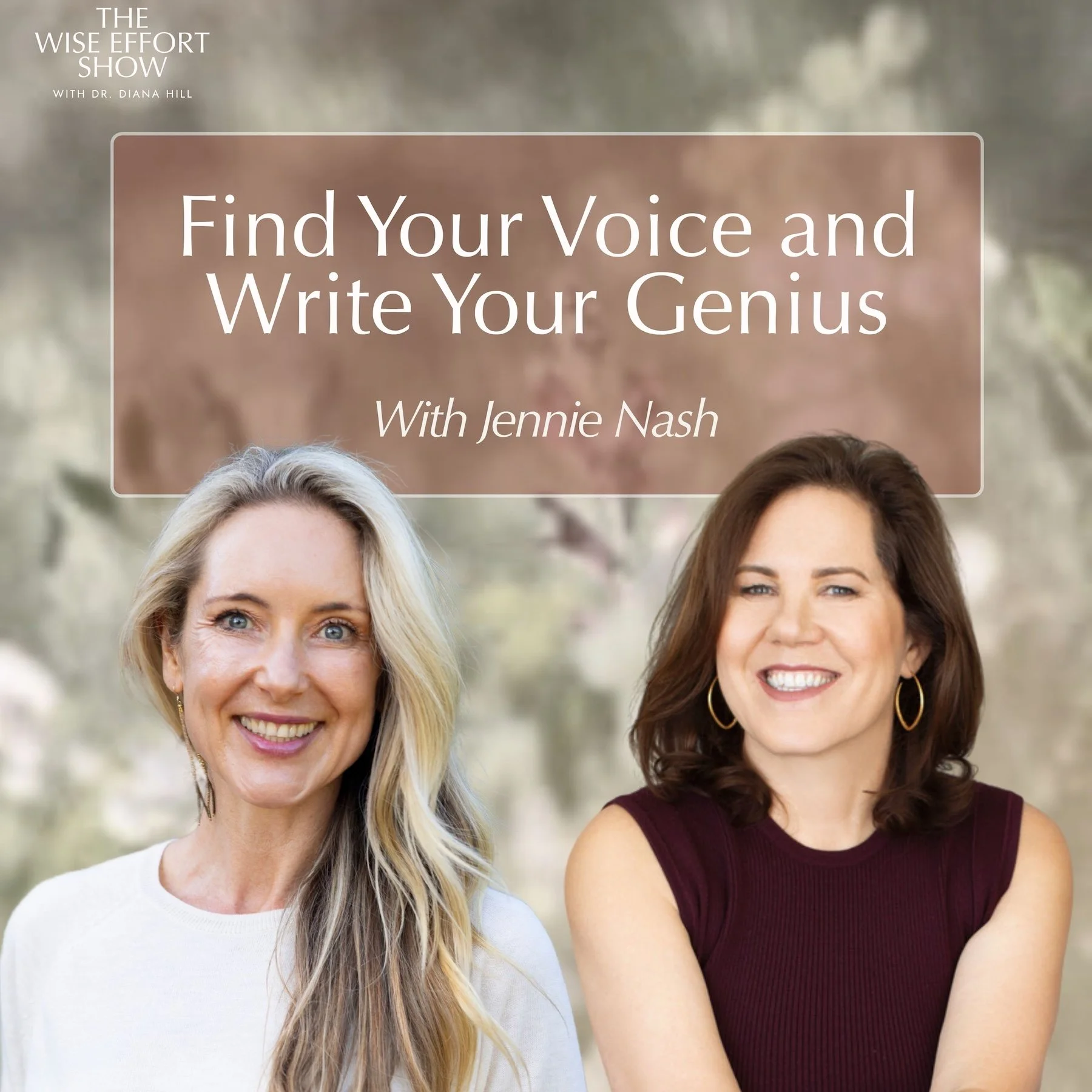 Find Your Voice and Write Your Genius With Diana Hill and Jennie Nash