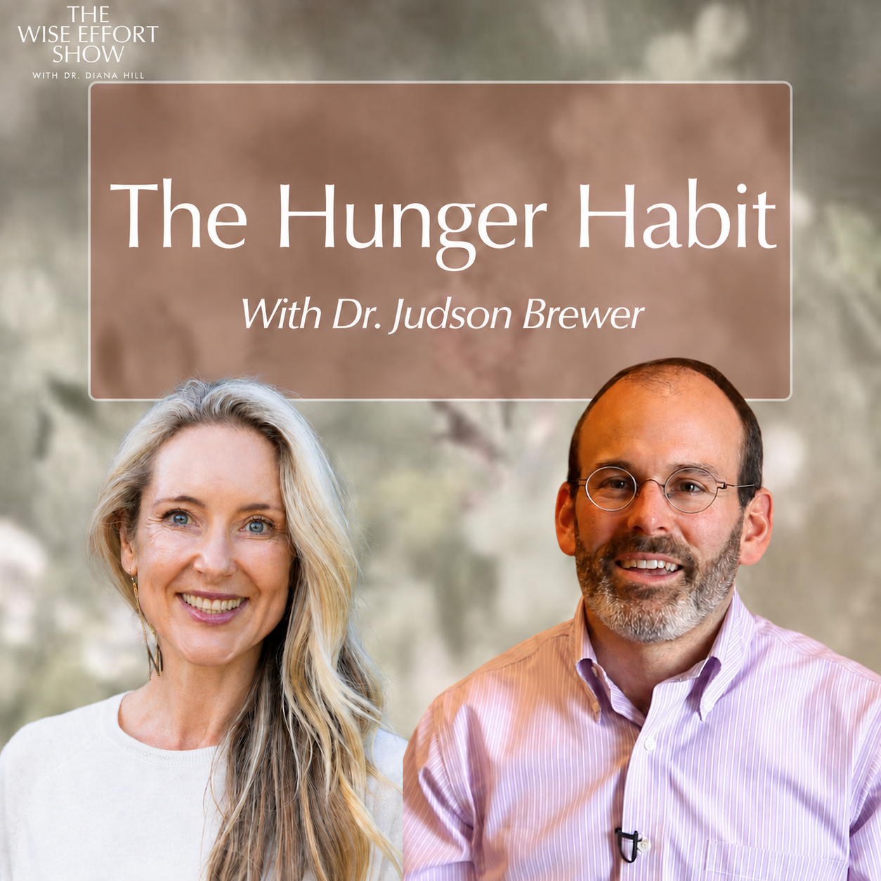 The Hunger Habit With Dr. Judson Brewer