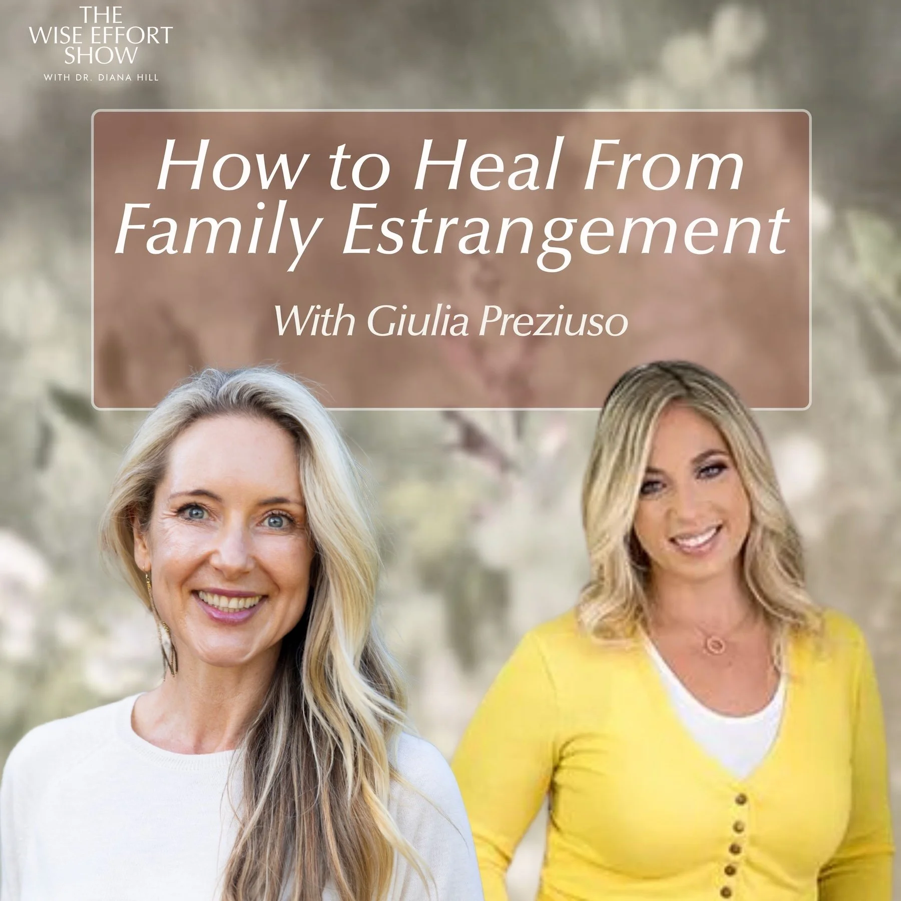 It’s Your Mother’s Fault, Now What? How to Heal From Family Estrangement With Giulia Preziuso