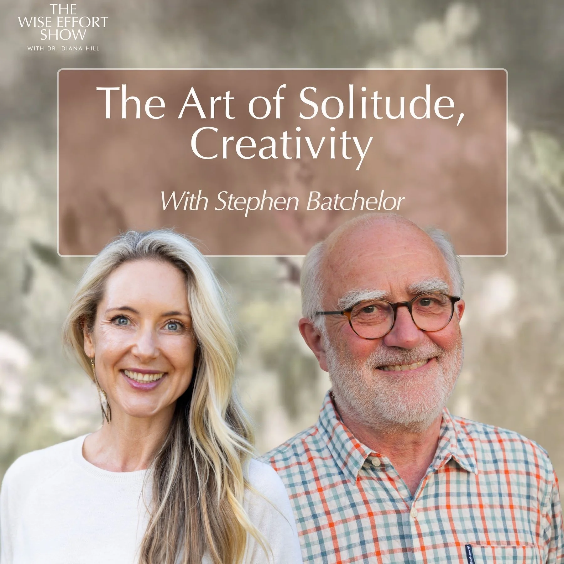 The Art of Solitude, Creativity, and Secular Buddhism With Stephen Batchelor