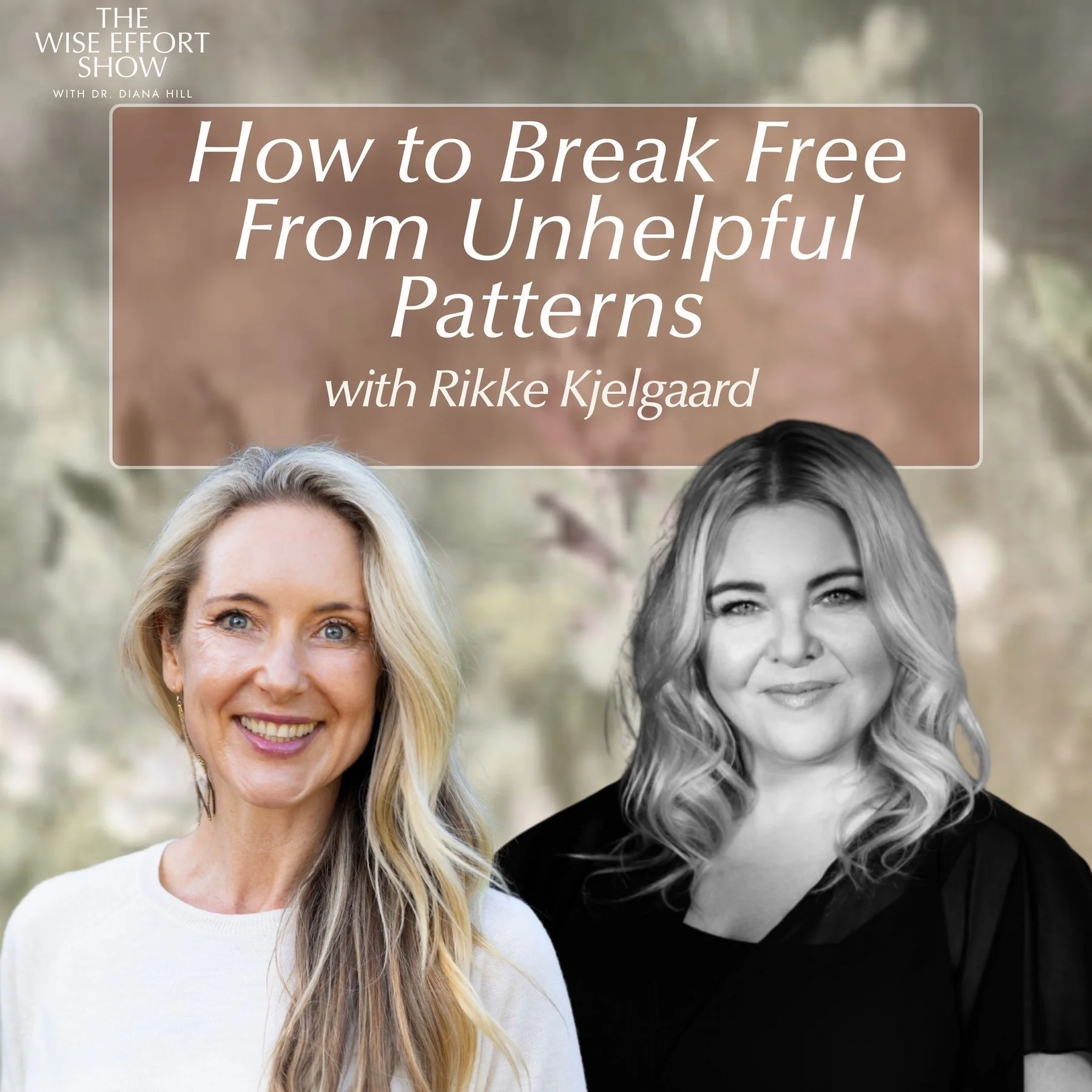Real Play: Use Creative Hopelessness To Break Free From Unhelpful Patterns with Rikke Kjelgaard and Diana Hill