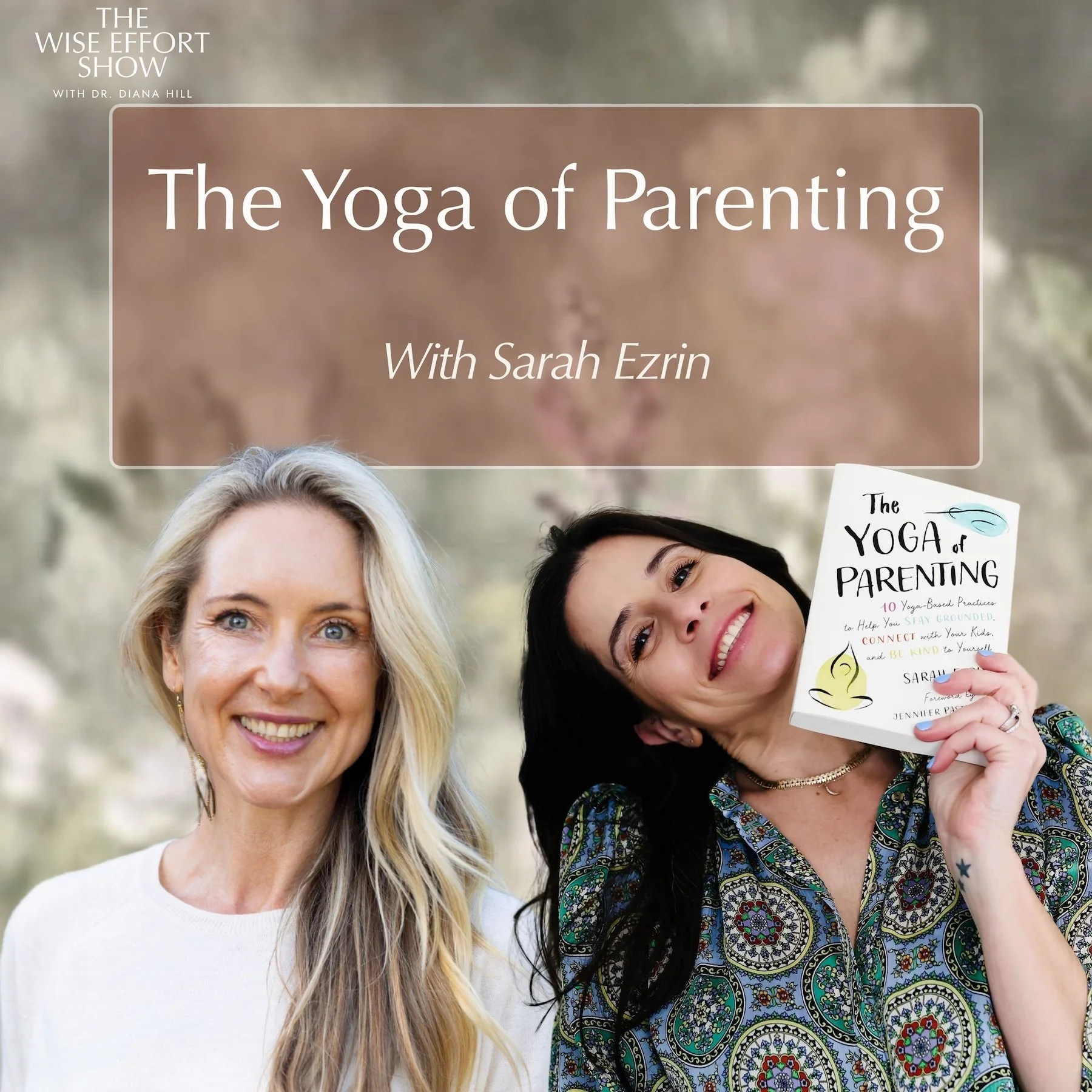 The Yoga of Parenting with Sarah Ezrin