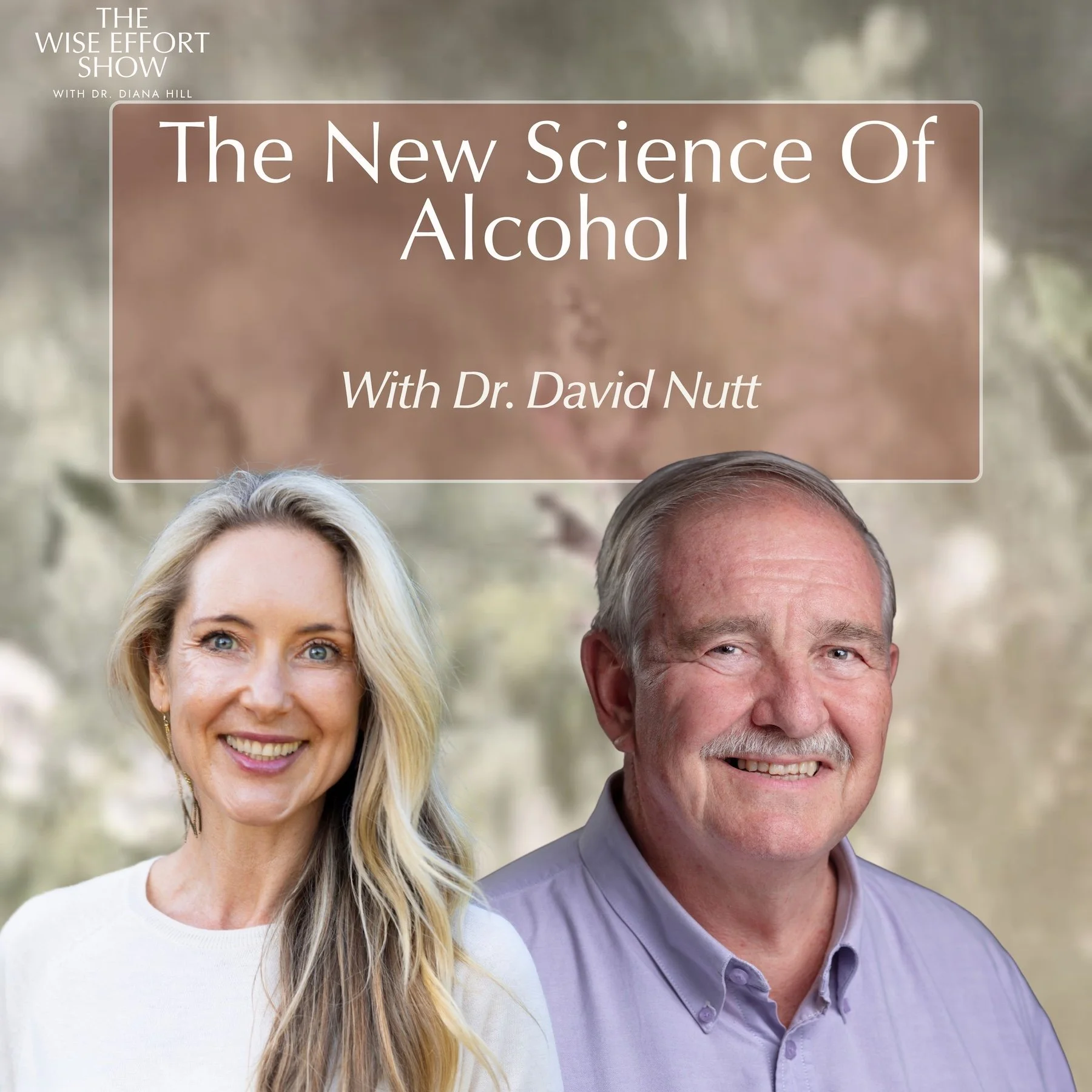The New Science Of Alcohol and Why You Should Think Before You Drink With Dr. David Nutt