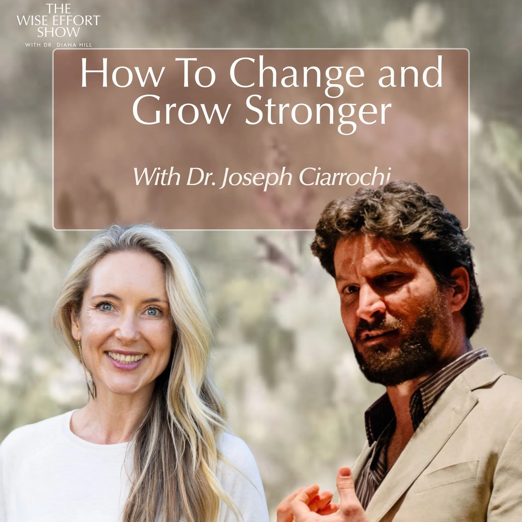 How To Change and Grow Stronger Using Process-Based Therapy with Dr. Joseph Ciarrochi