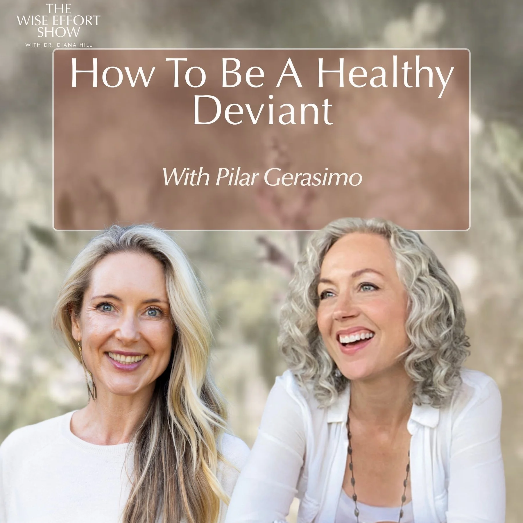 How To Be A Healthy Deviant With Pilar Gerasimo