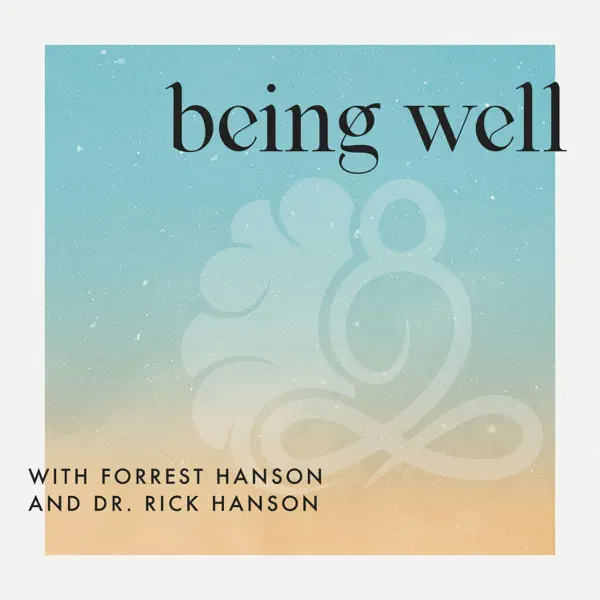 A book cover titled 'being well' with authors Forrest Hanson and Dr. Rick Hanson, featuring a light blue and beige background with a subtle, decorative swirl design.