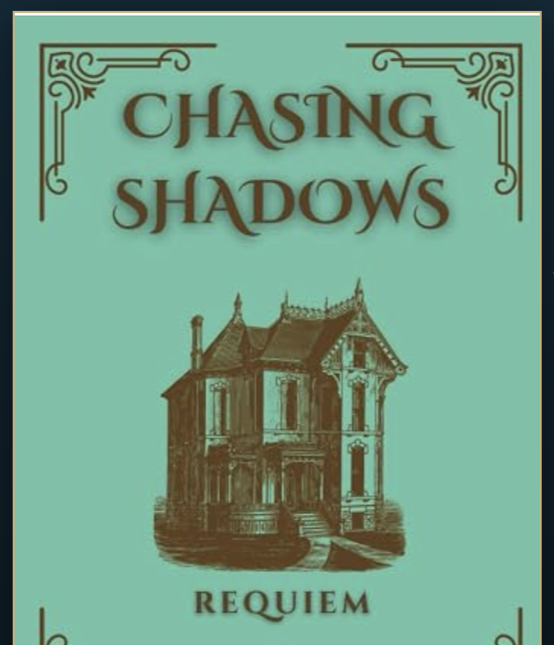 Chasing Shadows: Requiem (Book 3) - Paperback