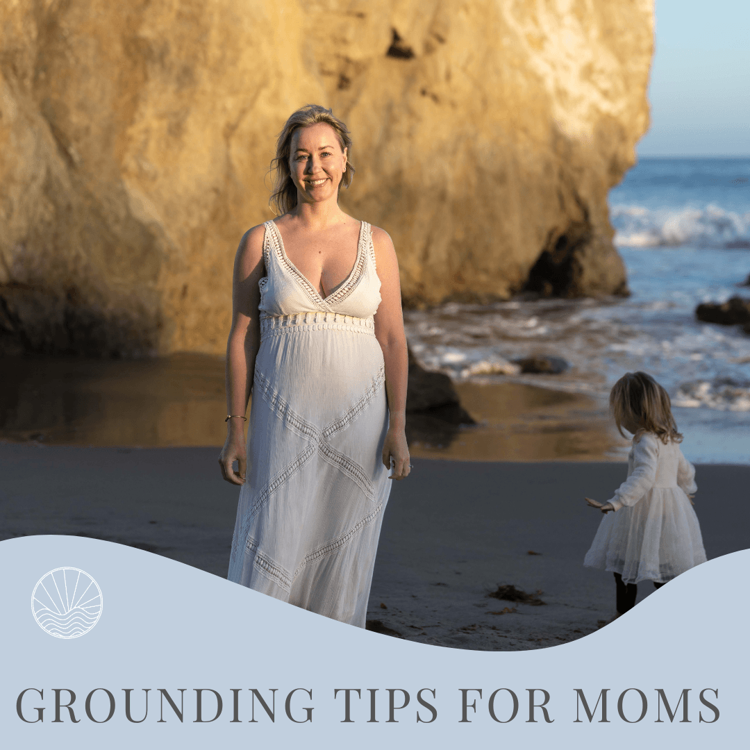 Grounding Techniques for Moms: How to Calm Anxiety, Overwhelm, and Emotional Reactivity