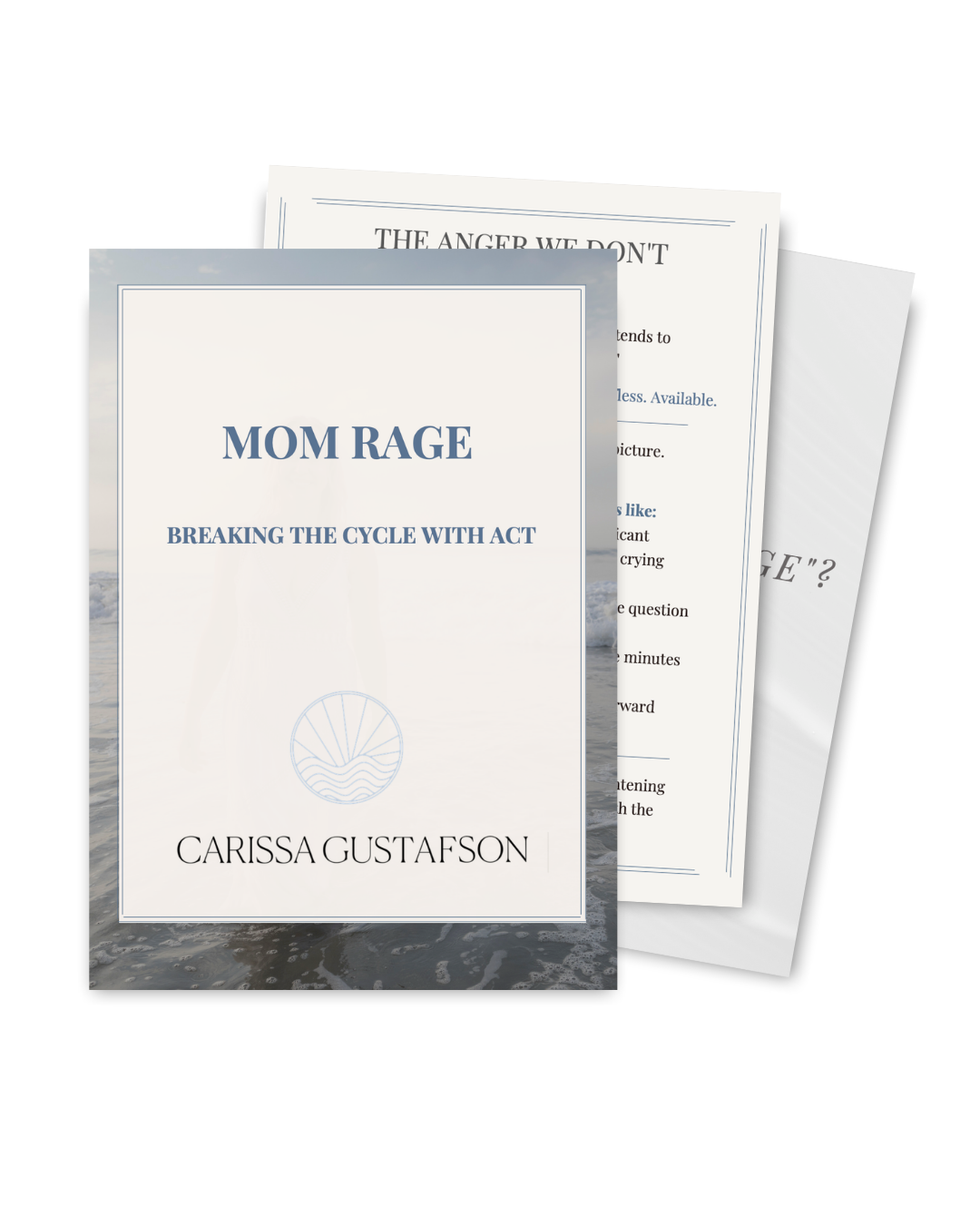 Book titled 'Mom Rage: Breaking the Cycle with Act' by Carissa Gustafson, with additional pages behind the cover showing text about anger and emotional regulation.