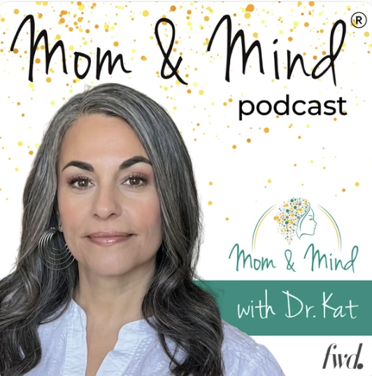 Cover image for 'Mom & Mind' podcast with Dr. Kat, featuring a woman with long gray hair, wearing a white shirt, and smiling, with the podcast title and logo, and gold confetti design.
