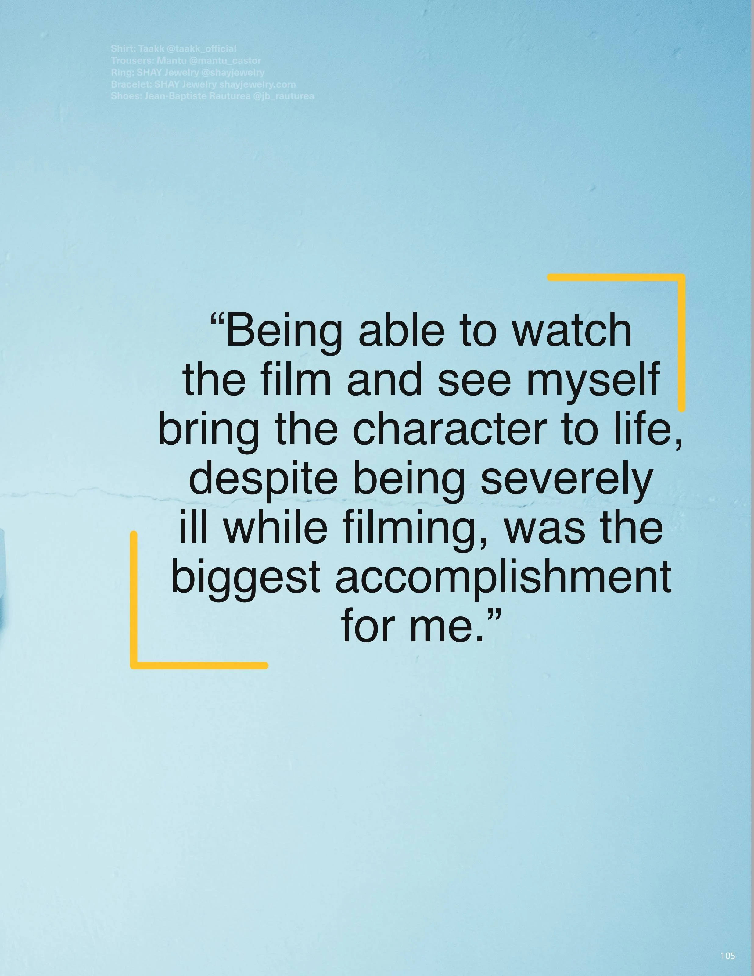 A quote on a light blue background that reads, "Being able to watch the film and see myself bring the character to life, despite being severely ill while filming, was the biggest accomplishment for me."