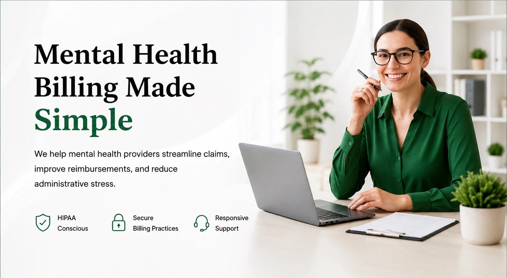 A woman with glasses and a green shirt sitting at a desk with a laptop, clipboard, and potted plant, smiling in a bright office. The image includes a text overlay about simplified mental health billing services, mentioning HIPAA compliance, secure billing practices, and responsive support.