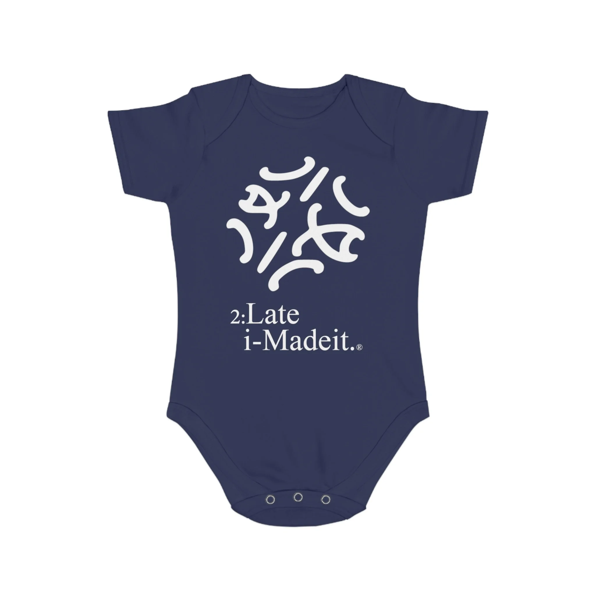 2:Late-iMadeit.® Cotton Baby Bodysuit – Newborn Onesie