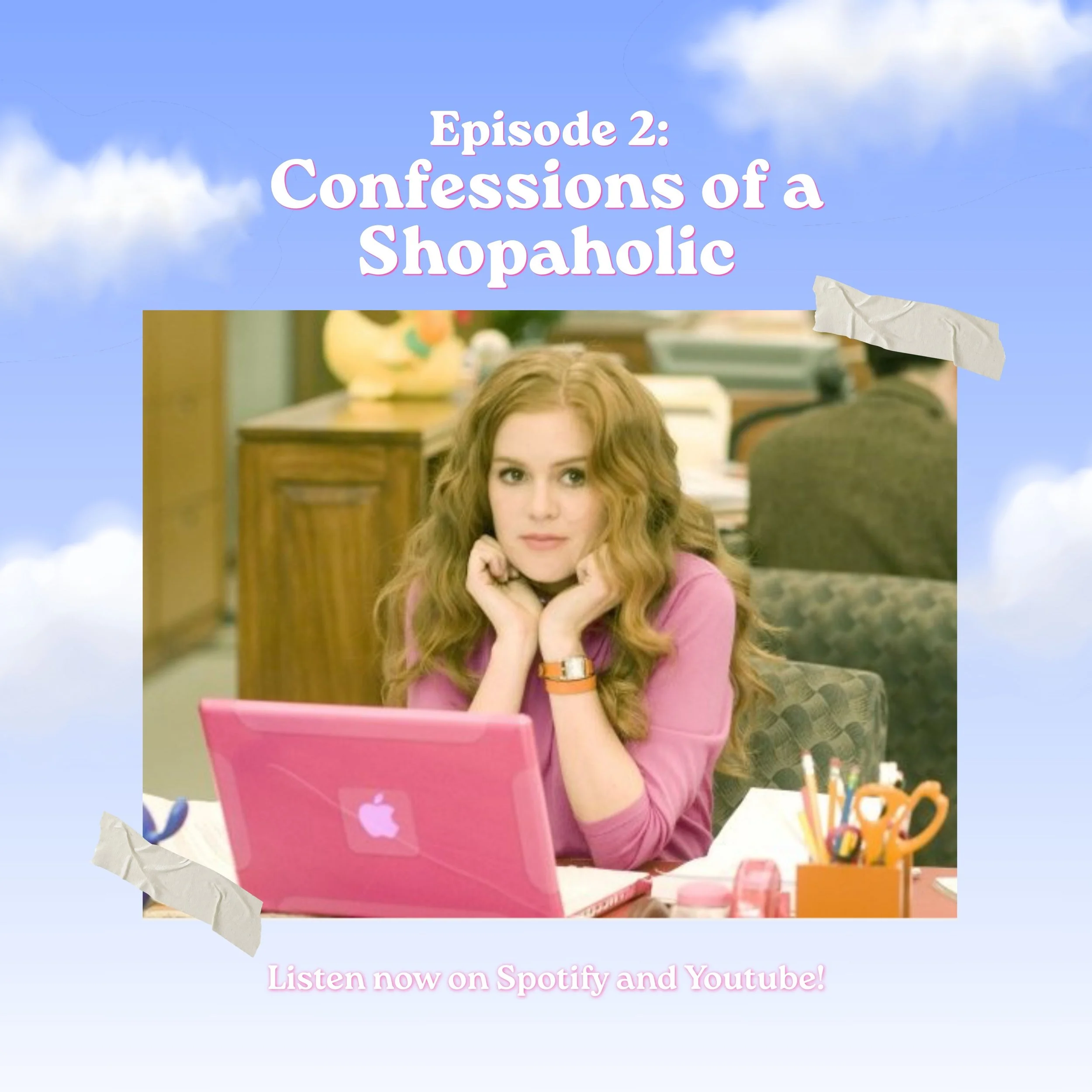 Episode 2: Confessions of a Shopaholic