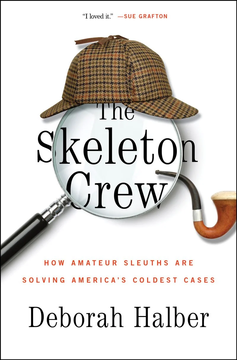 Book cover titled 'The Skeleton Crew' by Deborah Halber, featuring a magnifying glass, a tweed-patterned cap, and a smoking pipe.