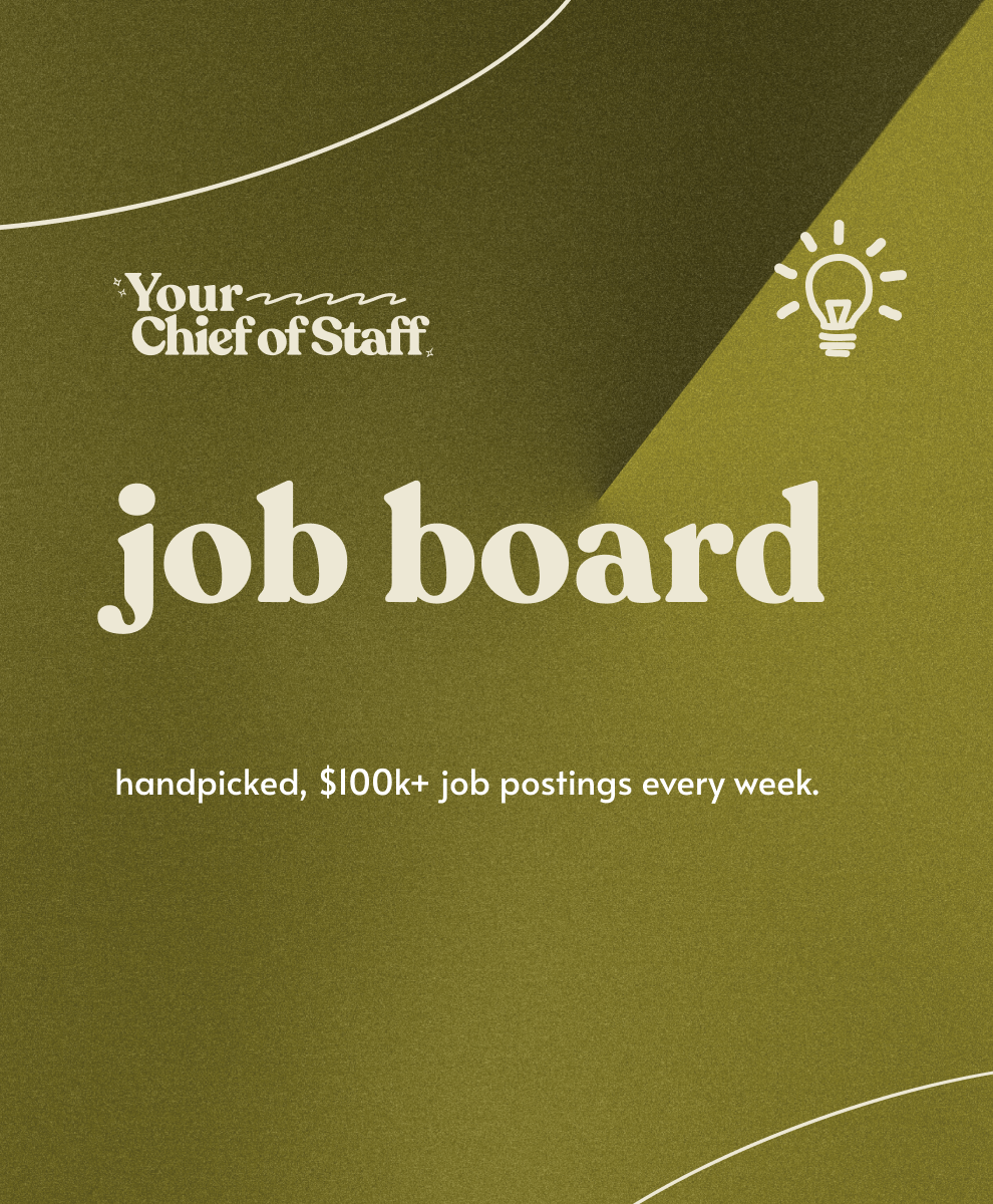 your chief of staff job board with weekly six-figure salary jobs